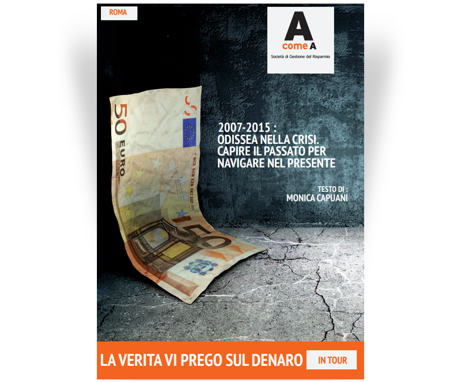 2007-2015: odissea nella crisi. Capire il passato per navigare il presente