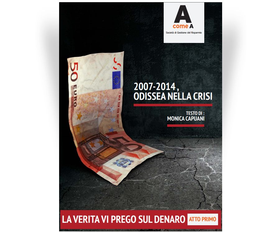 2007-2014 odissea nella crisi. Capire il passato per navigare il presente