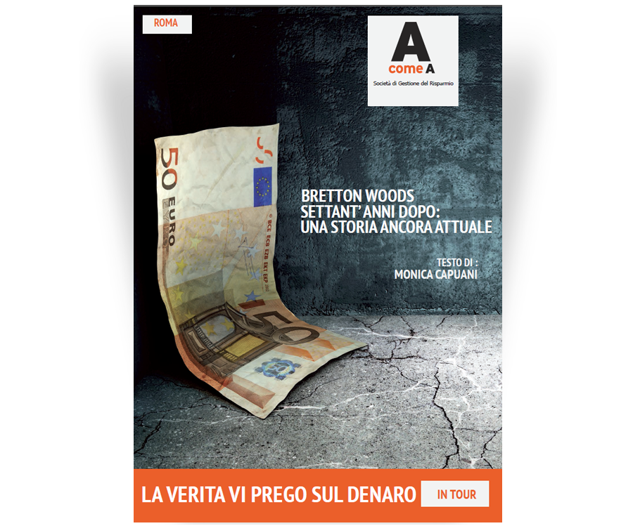 Bretton Woods settant’anni dopo: una storia ancora attuale