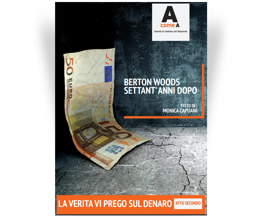 Bretton Woods settant’anni dopo: una storia ancora molto attuale